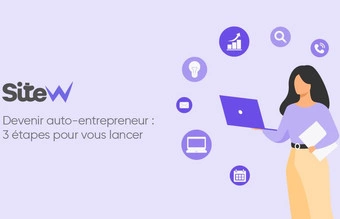 [Guide] : 3 étapes à suivre pour devenir auto-entrepreneur